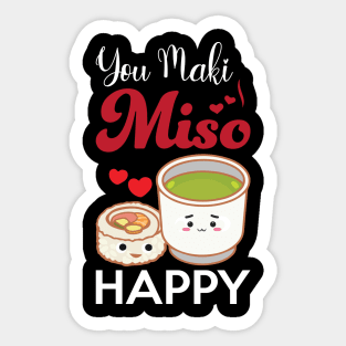 You Maki Me So Happy - Sushi Sticker